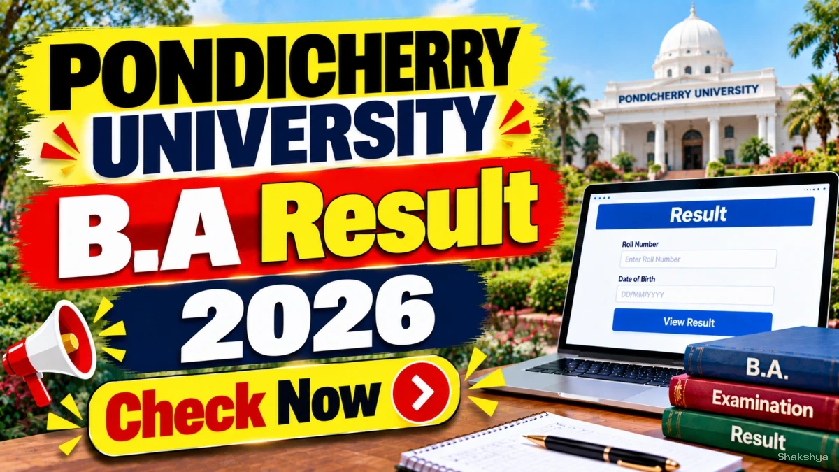 Pondicherry University B.A Result 2026 Out – Check 1st – 4th Sem Result Online @ pondiuni.edu.in