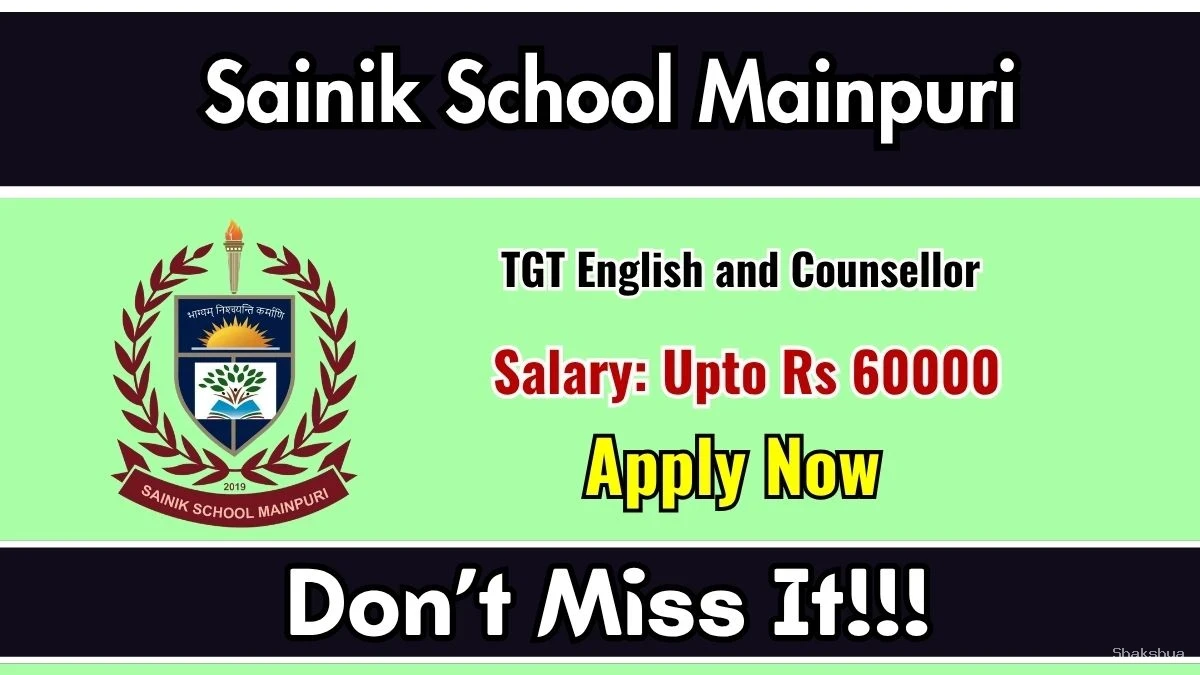 Sainik School Mainpuri Recruitment 2026 – Apply Offline for TGT, Counsellor Posts