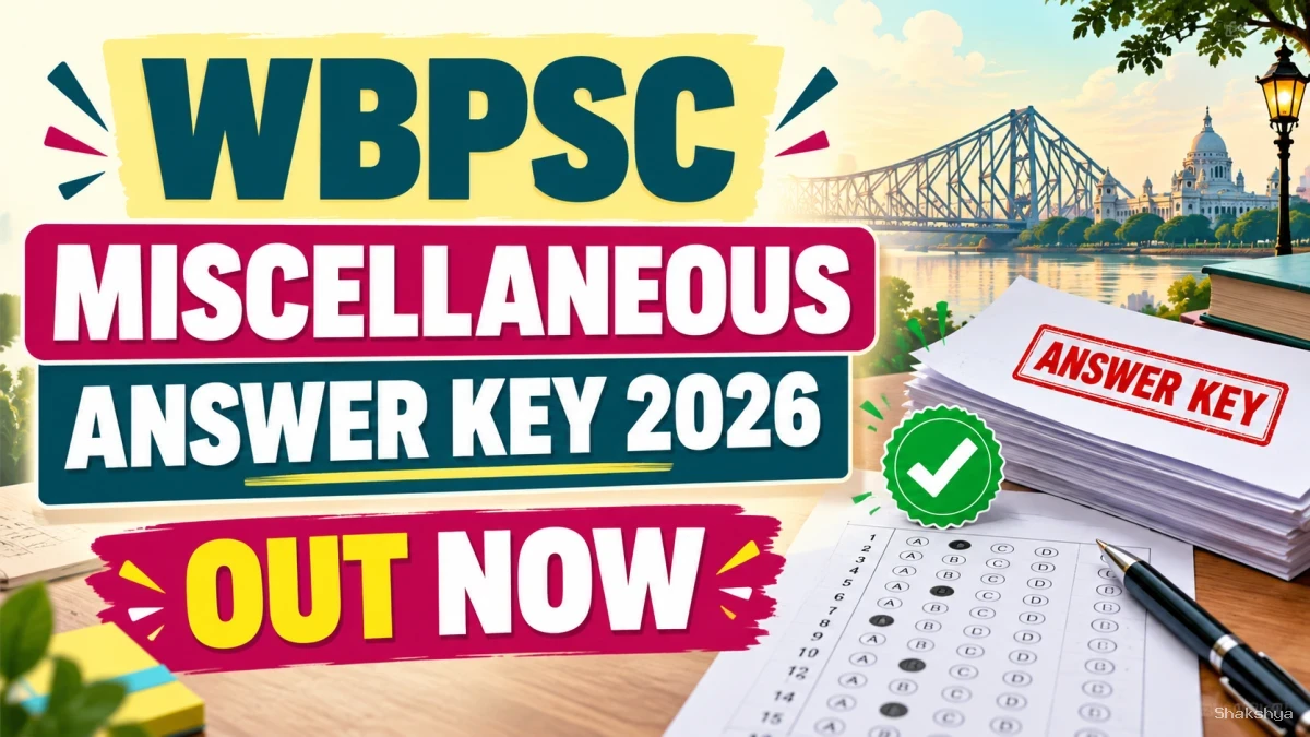 WBPSC Miscellaneous Answer Key 2026 Out – Download Prelims Provisional Key PDF and Raise Objection